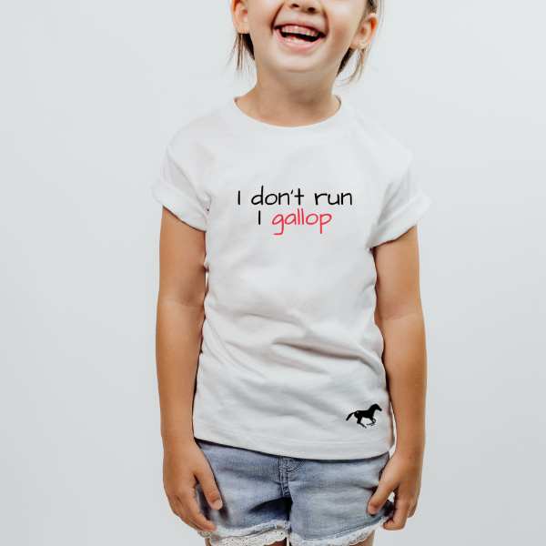 I Don't Run, I Gallop T-Shirt